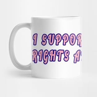 Retro I Support Women's Rights And Wrongs Feminism Meme Mug